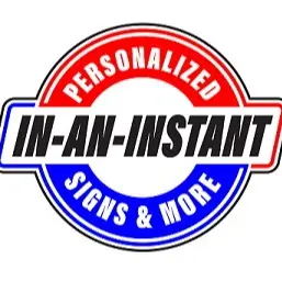 In An Instant Personalized Signs & More