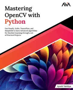USED-Mastering OpenCV with Python by Vaishya, Ayush (Paperback)