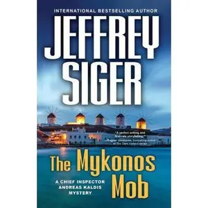 USED-The Mykonos Mob by Siger, Jeffrey (Hardcover)