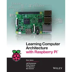 Learning Computer Architecture with Raspberry Pi 1st Edition