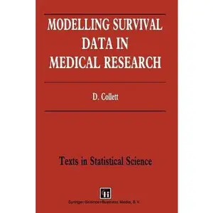 USED-Modelling Survival Data in Medical Research (Chapman & Hall Texts in Statistical Science Series) by D. Collett (Paperback)