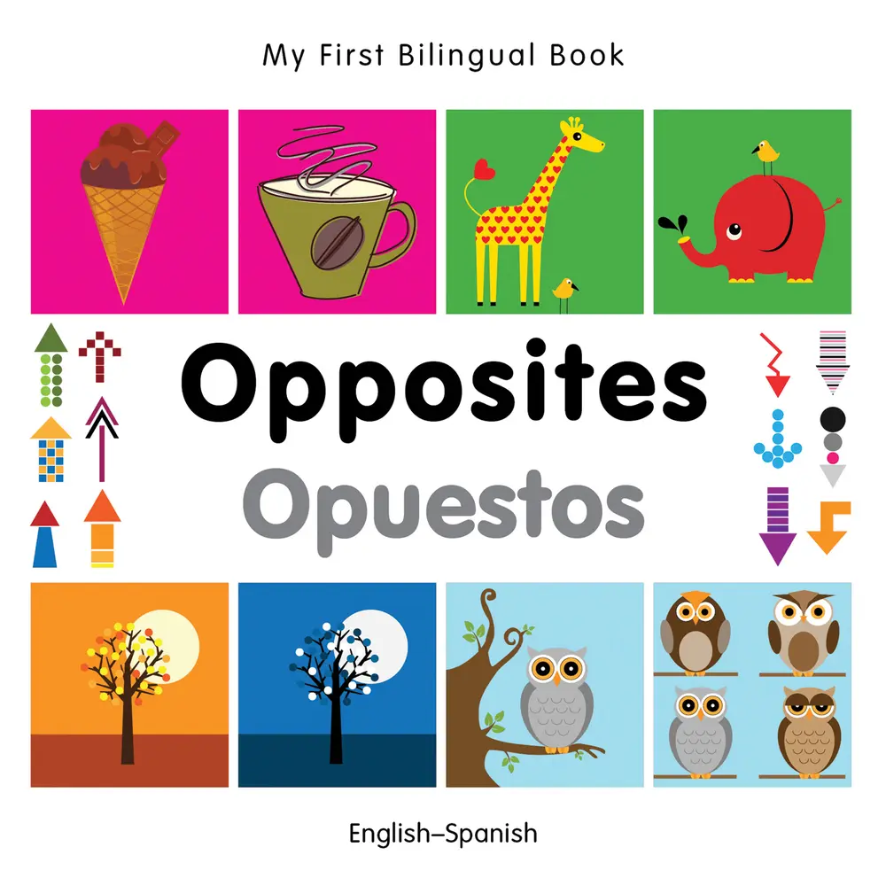USED-My First Bilingual Book-Opposites (English-Spanish) by Milet Publishing (Hardcover)