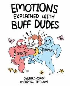 USED Book - Emotions Explained with Buff Dudes: Owlturd Comix by Tsyaston, Andrew (Paperback) - english