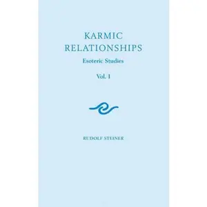 USED-Karmic Relationships 1: Esoteric Studies (Cw 235) Volume 1 by Steiner, Rudolf (Paperback)