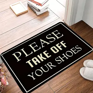 1 Piece of 'please Take Off Shoes' Floor Mat Upon Entering No Reminder Printed Soft Kitchen Floor Mat Floor Mat Door Mat Living Room Laundry Room Bathroom Area Mat, Decorative Carpet Is A Good Choice, Home Decor Rug
