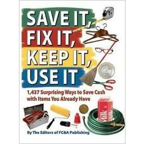 USED-Save It, Fix It, Keep It, Use It by FC&A Publishing (Paperback)