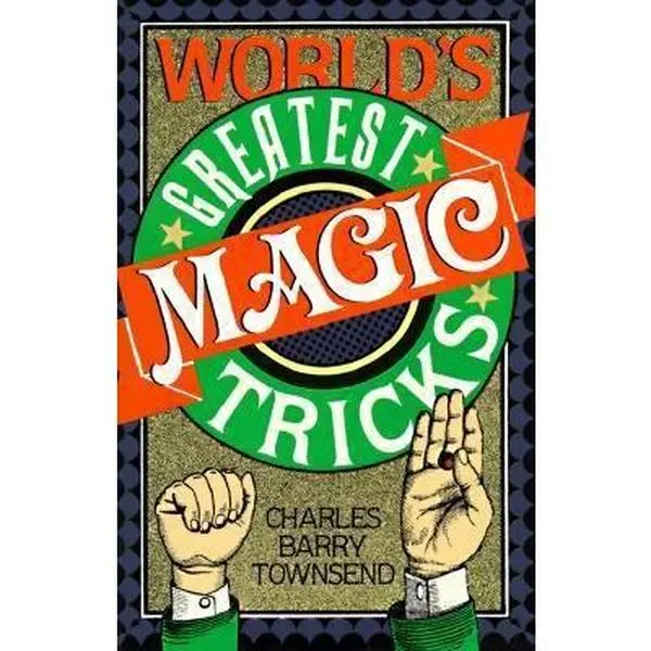 USED-World's Greatest Magic Tricks by Charles Barry Townsend (Paperback)