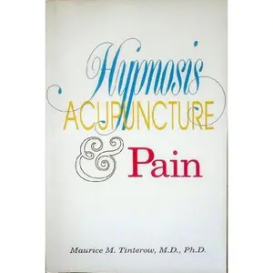 USED-Hypnosis Acupuncture and Pain by Maurice Tinterow (Paperback)
