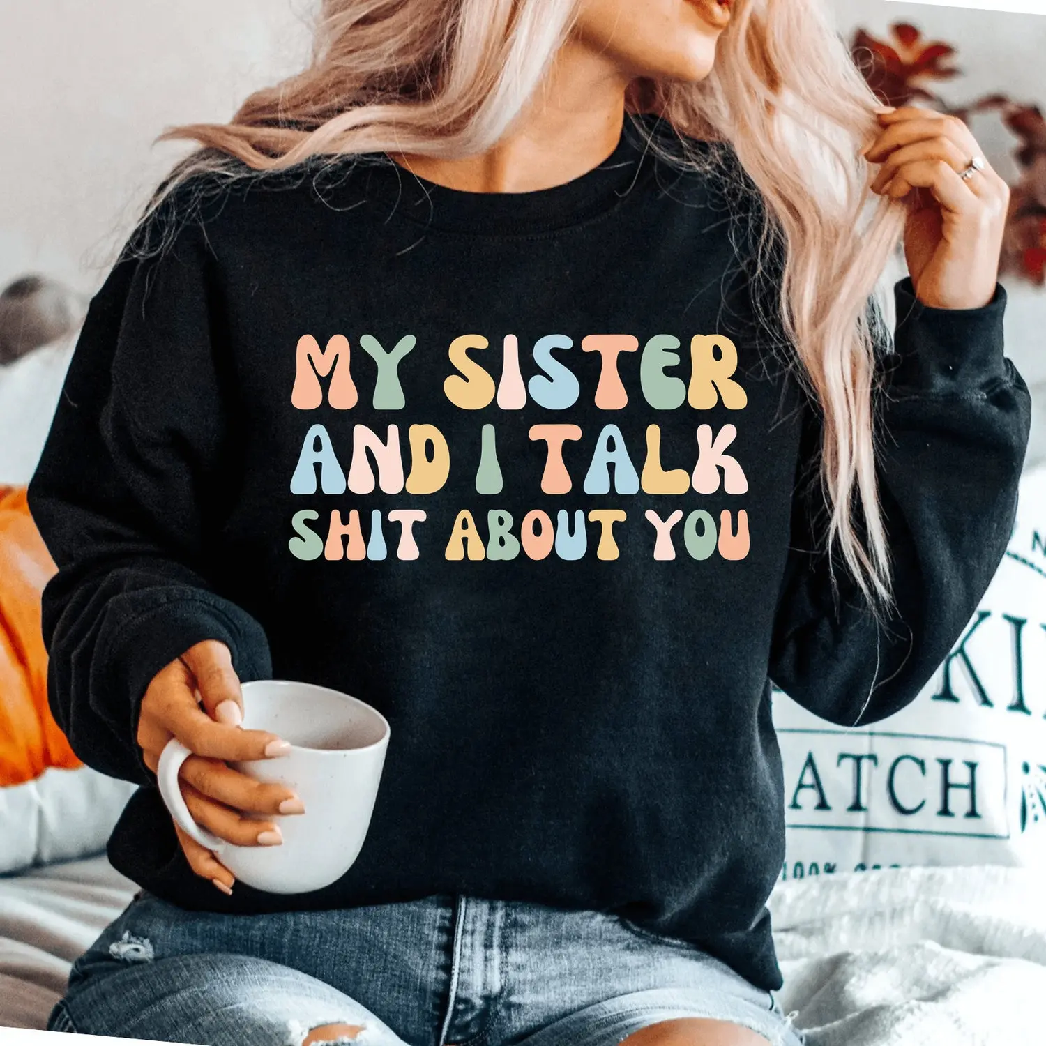 Sister Sweatshirt, Gift for Sis, Matching Sister Sweatshirt, Sibling Sweatshirt, BFF Sister Gift, Perfect Gift for Sisters