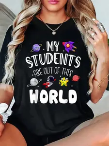 100% cotton My Students Are Out Of This World Funny Space Teacher T-Shirt - Short Sleeve, Summer & Spring Essential - Women's Clothing Printed Graphic Tee For T-Shirt Lovers graphic tees women