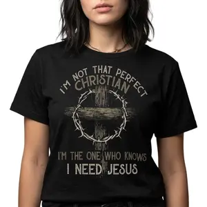 I‘m Not That Perfect Christian I‘m The One That Knows T-Shirt Graphic tees Casual Shortsleeve