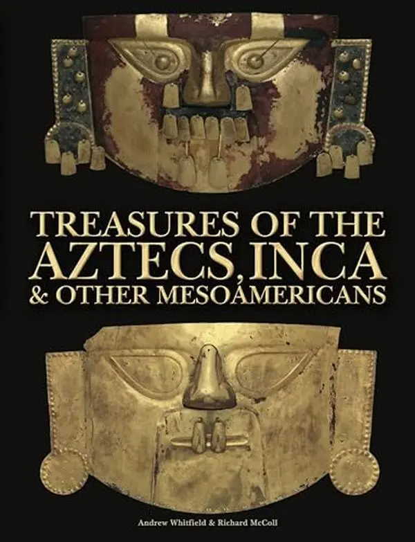 USED Hardcover Book - Amber Books' Treasures of the Aztecs, Inca, and Other Mesoamericans (Amazing Places) by Andrew Whitfield, Richard McColl | Literature, Cultural, English, Whitfield/McColl