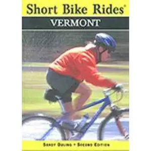 USED-Short Bike Rides: Vermont by Sandy Duling (Paperback)
