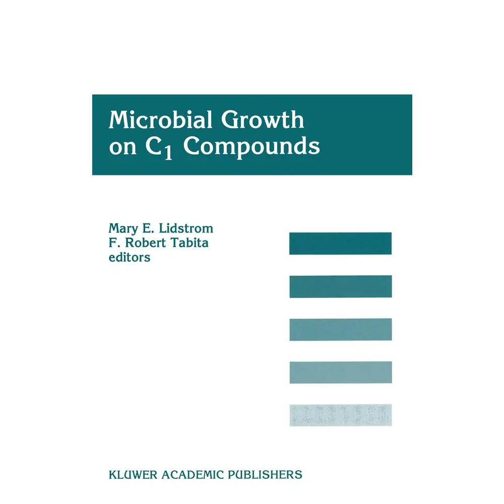 USED Book - Microbial Growth on C1 Compounds: Proceedings of the 8th International Symposium on Microbial Growth on C1 Compounds, Held in San Diego, U.S.A., 27 Au (Hardcover) - english