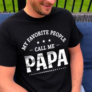 [Customize] My Favorite People Shirt, Call Me Gramps Daddy Pops Papa Pawpaw Grandpa Dad Father Tee, Funny Fathers Day Family Gift Shirt