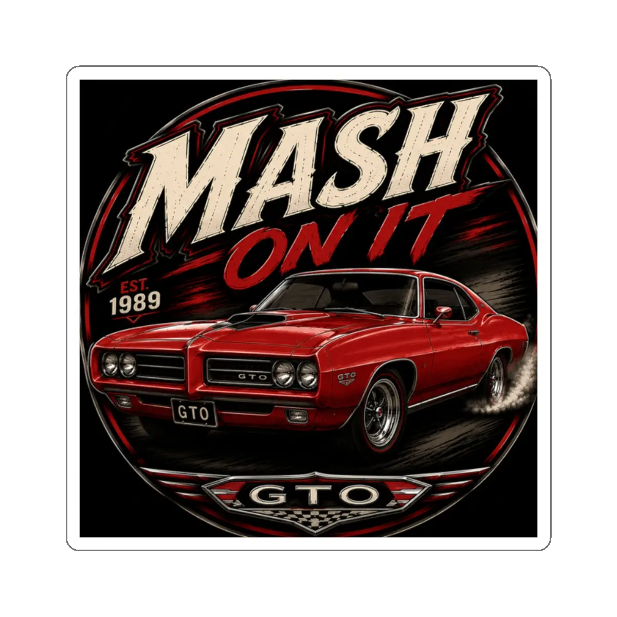 Mash On It GTO Die-Cut Chrome Sticker - Red Classic Car Sticker for Road Trips, Rumble Enthusiasts, Multi-Size, Mountable, Smooth Matte Finish, Outdoor-Ready, Long-Wearing, Eco-Friendly Eco-Solvent Inks, Durable, Waterproof, UV Resistant
