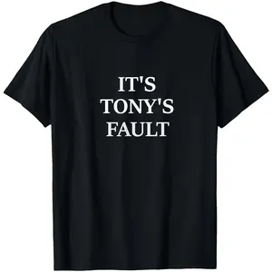 Men's T-Shirt | 'It's Tony's Fault' Humorous Graphic Tee | 100% | Round Neck, Short Sleeve | Vintage Style | Machine Washable | All-Season Comfort | Ideal for Casual & Sports Activities