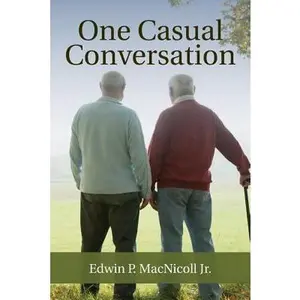 USED-One Casual Conversation by Macnicoll, Edwin P., Jr. (Paperback)