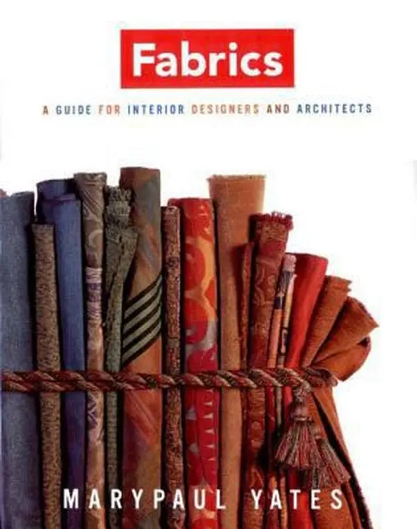 Used Hardcover Book - Fabrics: A Handbook for Interior Designers (Cloth for Furniture, Dye and Printing Processes, Fabric Structures, Floor Coverings, Testing and Flaws Included) by Marypaul Yates - English