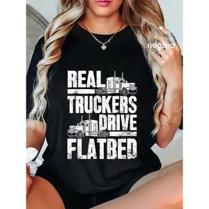 100% Cotton Real Truckers Drive Flatbed Gift The Best Truck Driver T-Shirt