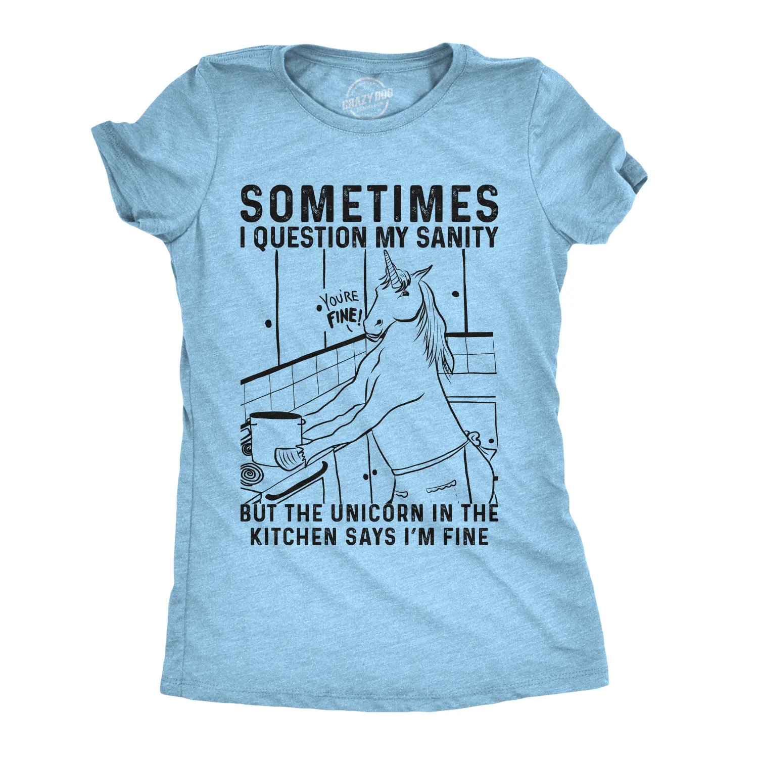 Womens Sometimes I Question My Sanity But The Unicorn In The Kitchen Says Im Fine T Shirt Funny Womens T Shirts Cute Vintage Fashion Casual Ladies T-Shirt Gift Funny Unicorn Top Women's Novelty Tees Light Blue