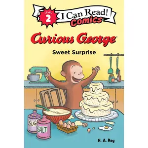 Curious George: Sweet Surprise (I Can Read Comics Level 2) by H. A. Rey||H. A. Rey [Hardback Book]