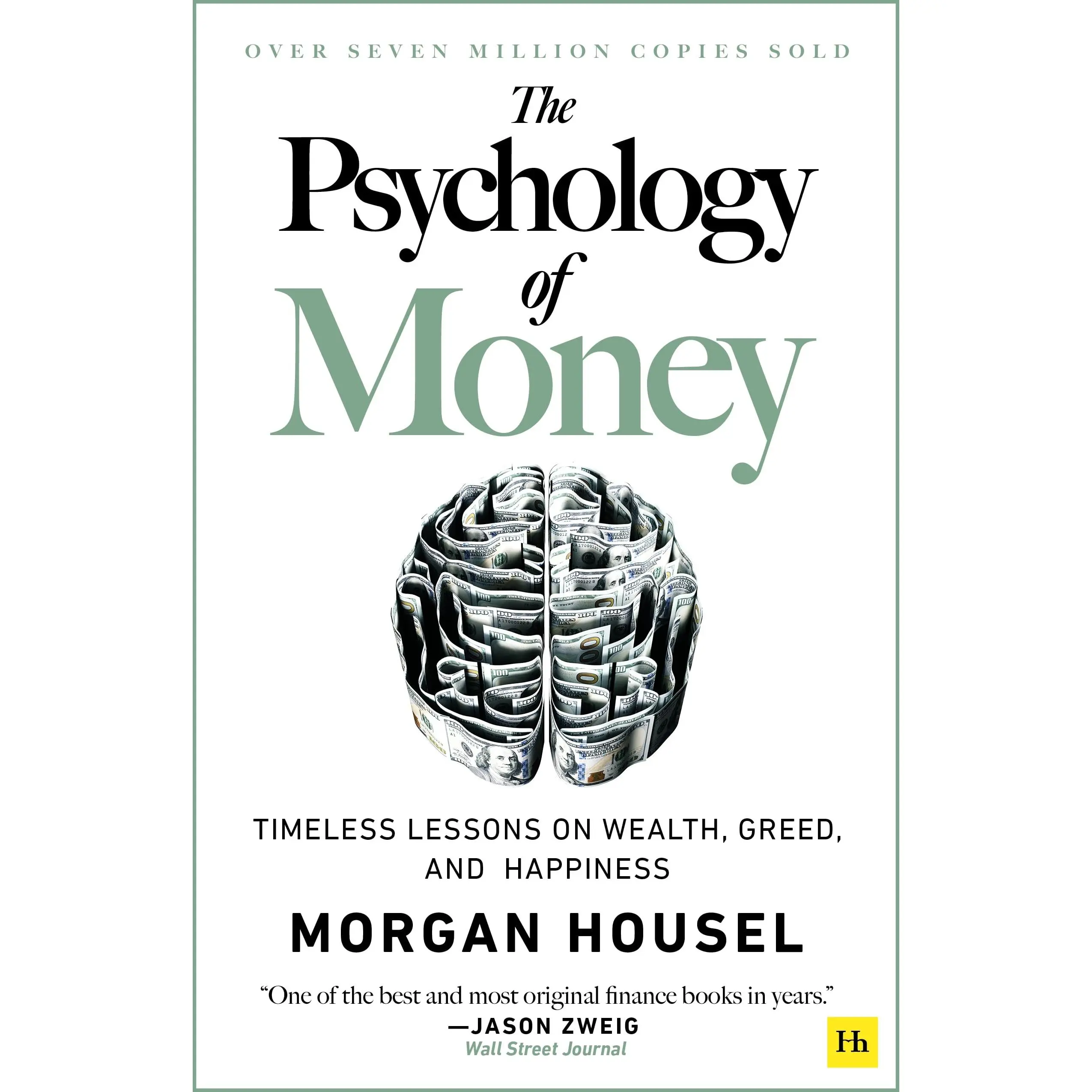 The Psychology of Money: Timeless Lessons on Wealth, Greed, and Happiness -- Morgan Housel - Paperback