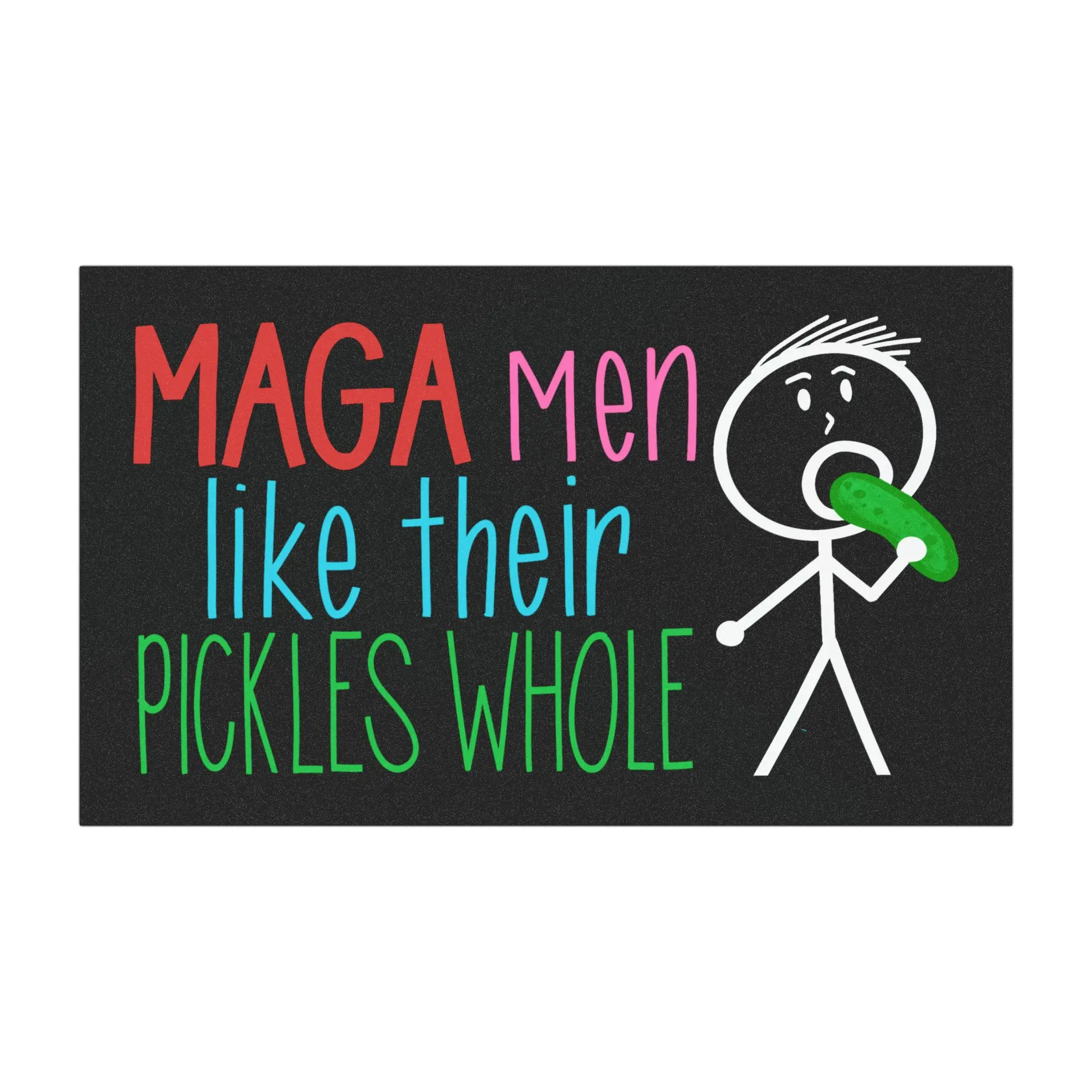 Whole Pickle Car Magnet for MAGA Men, Cheeky Humor Political Slogan, Magnetic Accessory for Vehicles Trunks, Politics-Themed Automotive Decor
