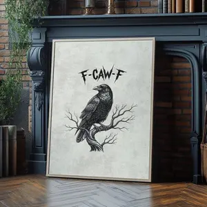 F-Caw-F Sweary Prints - Posters with Swear Words - Funny Wall Art Decor