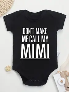 100% Cotton Baby Onesies Don't Make Me Call My Mimi Letter Print Comfortable Casual Round Neck Baby Onesies, for Outdoor
