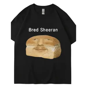Humorous Bread Design Bred Sheeran Meme Print Short Sleeve Cotton T shirt Casual All Season Comfort Unisex Fun Bread Graphic Tee