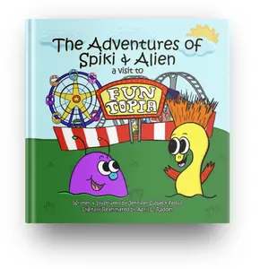 The Adventures of Spiki & Alien- A visit to FUNTOPIA Soft Cover