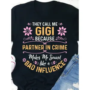 Unisex Funny Gigi Grandma T-Shirt, "Partner In Crime Bad Influence" Sarcastic Quote Graphic Tee, Mother's Day Gift for Grandma
