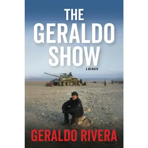 USED-The Geraldo Show: A Memoir by Rivera, Geraldo (Hardcover)