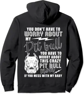 Crazy Pitbull Mom, I Love My Pitbull Pullover Hoodie - Robynreede Shop 53B07WPBB3PT
