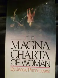 USED-The magna charta of woman (Dimension books) by Jessie Penn-Lewis (Paperback)