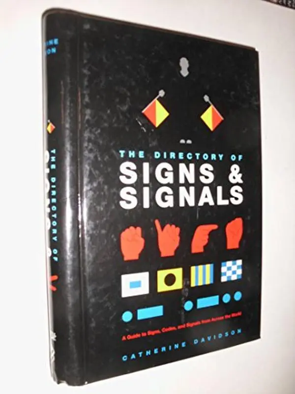 USED Book - The Directory Of Signs & Signals: A Guide To Signs, Codes And Signals From Across The World by Davidson, Catherine (Hardcover) - english