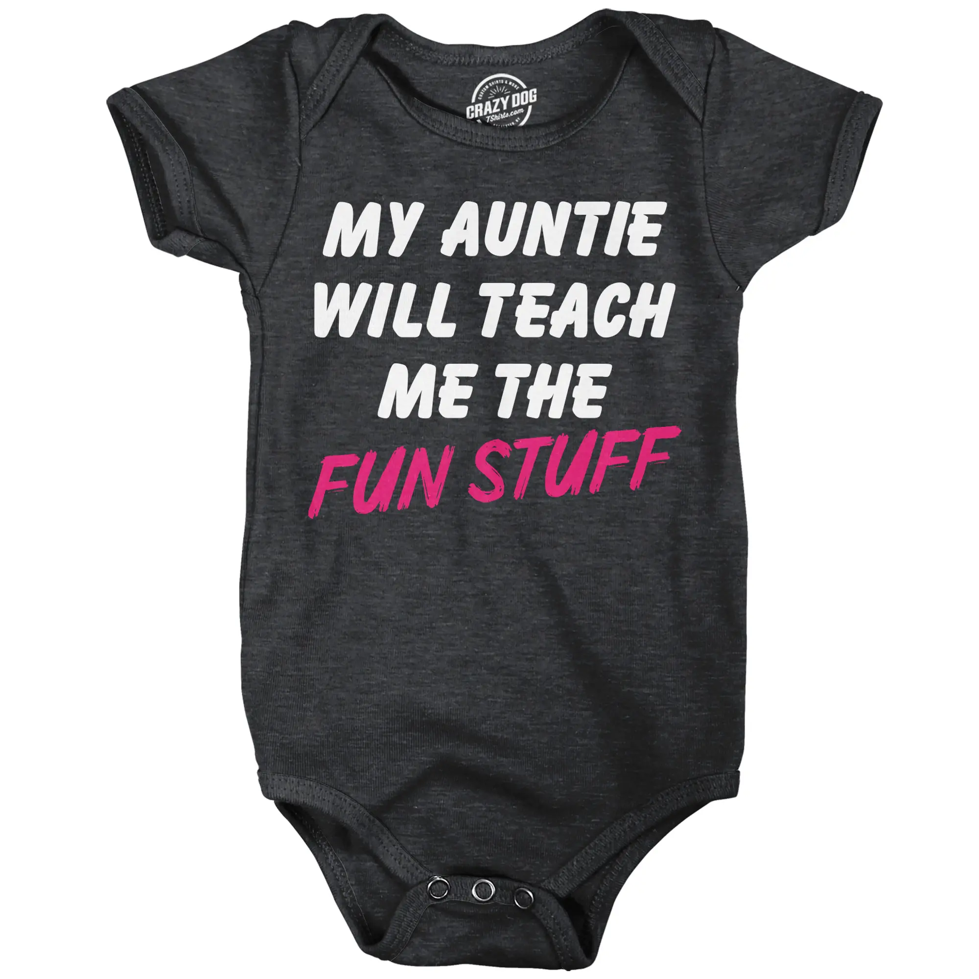My Auntie Will Teach Me The Fun Stuff Baby Bodysuit Funny Sarcastic Aunt Graphic Novelty Jumper For Infants Funny Baby Onesies Funny Aunt Onesie Novelty Onesie Black -