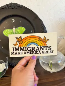 Immigrants Make America Great Bumper Magnet, Rainbow & Monarch Butterflies, anti ICE bumper, Anti-Racist Car Decal