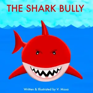 USED-The Shark Bully by V Moua (Paperback)
