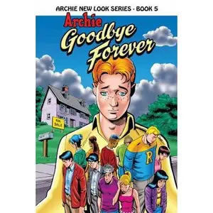 USED-Archie New Look Series - Book 5, Archie Goodbye Forever by Melanie J. Morgan (Paperback)