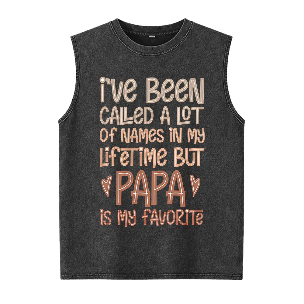 Papa Washed Vest, Funny Papa Gift , Fathers Day For Grandpa, Papa Is My Favorite , Cute Fami