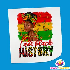 I Am Black History, Queen Portrait Illustration - Black History Month  DTF Transfer