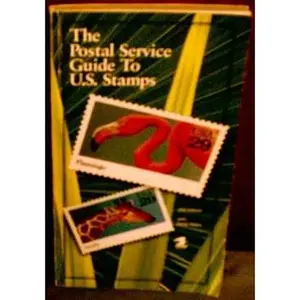 USED-The Postal Service Guide to U.S. Stamps by U.S. Postal Service (Hardcover)