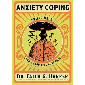 Anxiety Coping Skills Deck -- Faith G. Harper, Cards