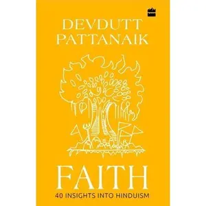 USED-Faith: 40 Insights Into Hinduism by Pattanaik, Devdutt (Hardcover)
