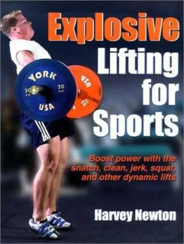 USED-Explosive Lifting for Sports by Harvey Newton (Paperback)
