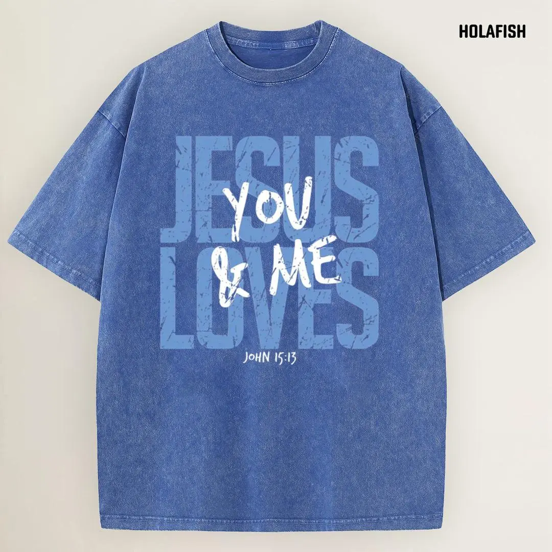 Holafish Women's Acid Wash T-shirt, Jesus Love You and Me Motif, Soft Breathable Cotton, Casual Unisex Summer Staple for Daily Comfort and Easy Style summerwins