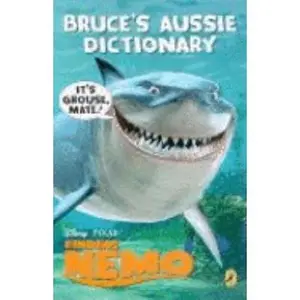 USED-Finding Nemo: Bruce's Aussie Dictionary by Disney (Paperback)