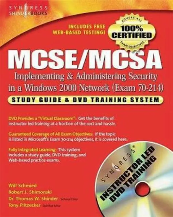 USED-MCSE/MCSA Implementing and Administering Security in a Windows 2000 Network: Study Guide and DVD Training System (Exam 70-214) by Will Schmied (Hardcover)